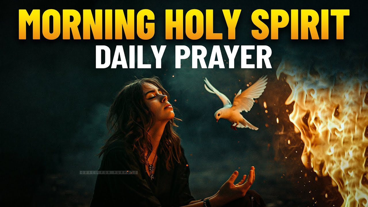 Invite The Holy Spirit To Bless Your Day | A Beautiful Morning Prayer