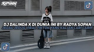 Download lagu DJ DALINDA X DI DUNIA INI BY RADYA SOPAN SOUND KANE JEDAG JEDUG VIRAL TIKTOK TERBARU 2026!! mp3