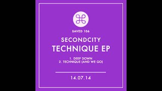 Secondcity -  Deep Down (Original)