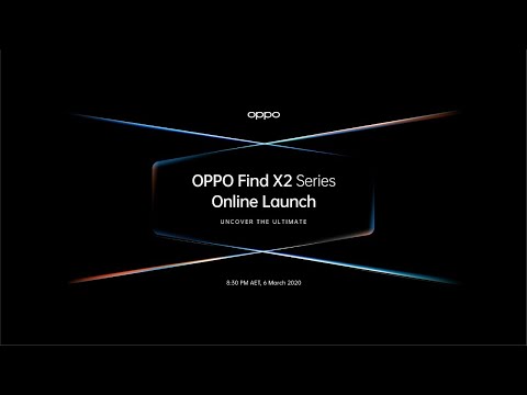 OPPO Find X2 Series Online Launch - Uncover the Ultimate