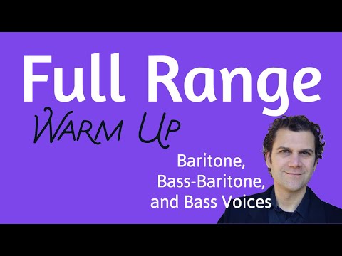 Singing Warm Up - Comprehensive - Baritone, Bass-Baritone, Bass Voices