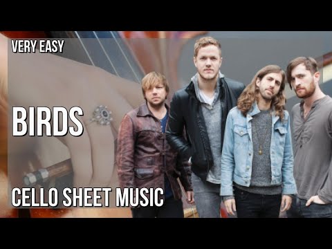 Cello Sheet Music: How to play Birds by Imagine Dragons