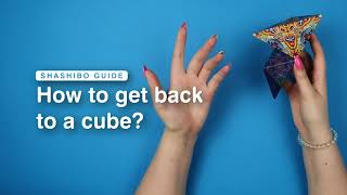 How to get Shashibo Back into a Cube Shape