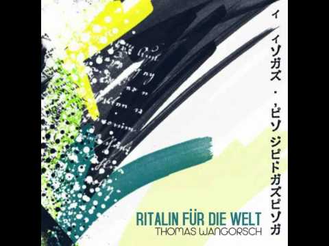 Shi Buka & Thomas Wangorsch - Ritalin für die Welt