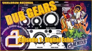 Video thumbnail for ⚙️DUB GEARS⚙️ Ep 1 - BENIDUB Digital Echo - Review & Tips by SHIELDRUM RECORDS