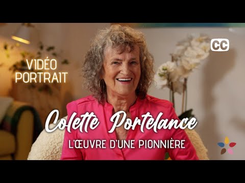 Portrait de Colette Portelance — L'œuvre d'une pionnière (avec sous-titres)