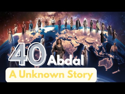 40 Abdal : A story that no one has heard