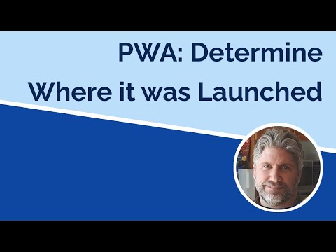 PWA Determining the Launch Method