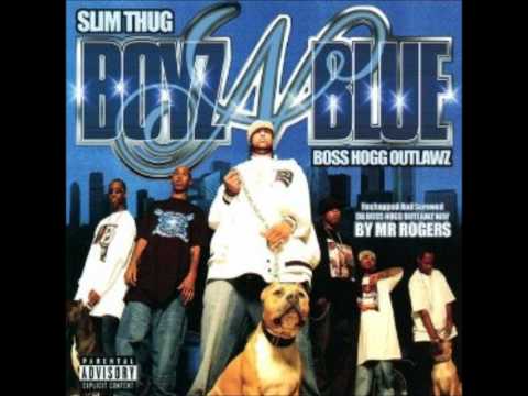 'Boyz-N-Blue' - Slim Thug Boss Hogg Outlawz