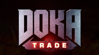 DOKA 2 - TRADE (Dota  Official Game Trailer )