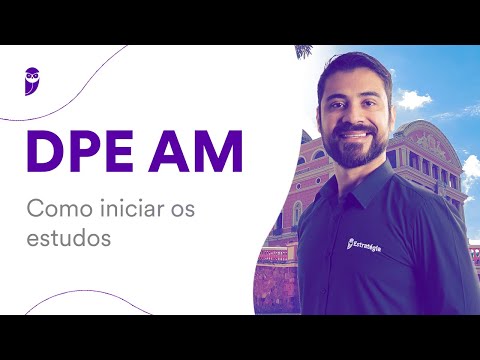 Concurso DPE AM: Como iniciar os estudos
