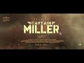 Captain Miller - In theaters from 12th January💥 | Dhanush | Priyanka Mohan | #CaptainMillerPongal