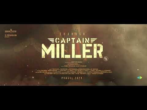 Captain Miller - In theaters from 12th January💥 | Dhanush | Priyanka Mohan | 