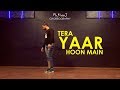 Tera Yaar Hoon Main | Sonu Ke Titu Ki Sweety | Kiran J | DancePeople Studios