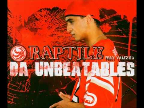Raptile Feat. Valezka - Da Unbeatables