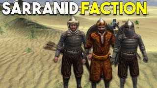 The Complete Sarranid Faction Overview!