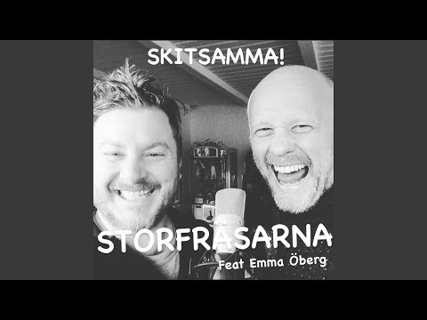 Skitsamma (feat. Emma Öberg)
