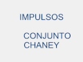 IMPULSOS CONJUNTO CHANEY