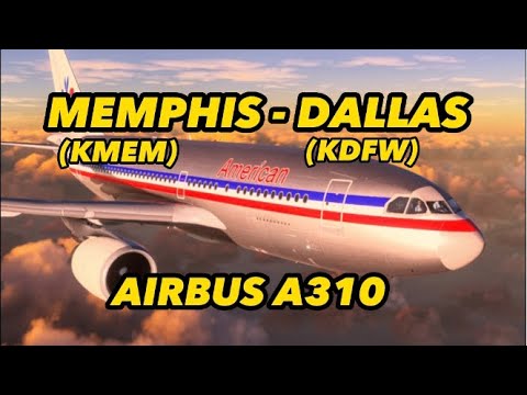 AIRBUS A310 | Live Weather I KMEM - KDFW I FULL FLIGHT #msfs2020