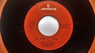 We Know It&#39;s Over , Dave Dudley &amp; Karen O&#39;Donnal , 1972