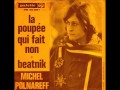 Michel Polnareff - La Poupée Qui Fait Non. 