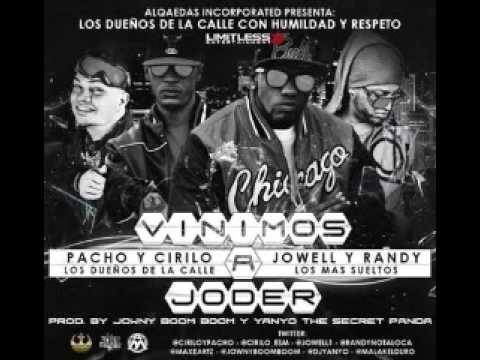 Vinimo A Joder (Original) - Pacho & Cirilo Ft Jowell & Randy letra