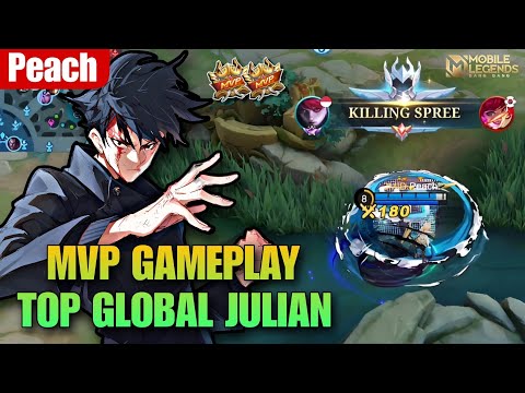 Julian MVP Gameplay by Peach - Top Global 1 Julian - Mobile Legends