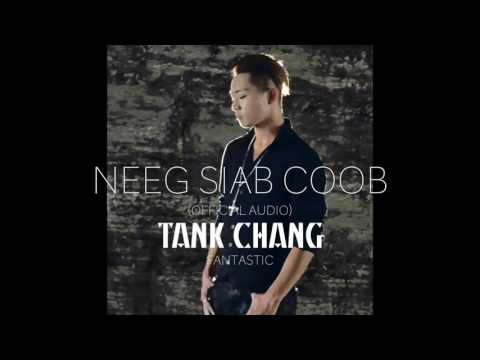 TANK CHANG - NEEG SIAB COOB (ORIGINAL)