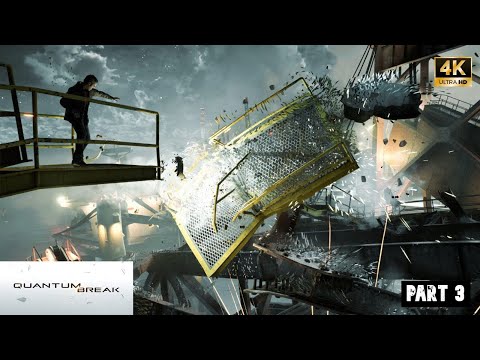 [Quantum Break] | ACT-3 Awesome Game Detailing | Full Game Gameplay Walkthrough 4k | Part #3