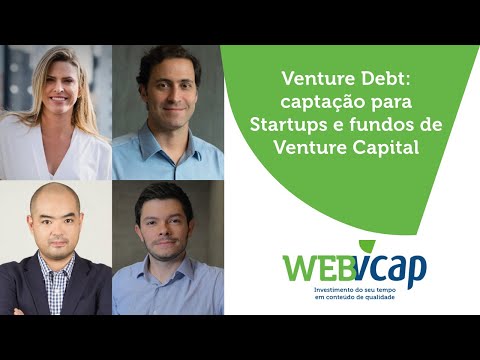 Venture Debt: captação para Startups e fundos de Venture Capital