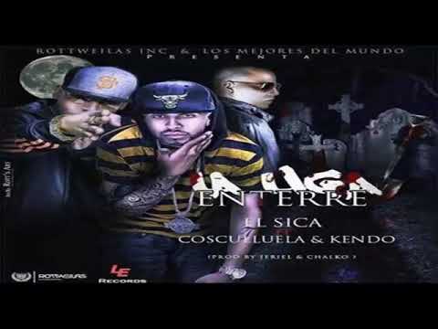 La liga enterre - El Sica ft Cosculluela & Kendo
