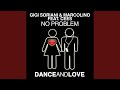 No Problem (Instrumental Club Mix) - Gigi Soriani - Topic No Problem (Instrumental Club Mix)