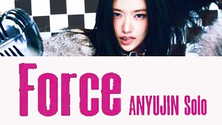 Download lagu 【ユジンソロ】 IVE (ANYUJIN Solo) - Force 歌詞 가사 Lyrics mp3