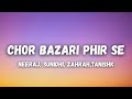 Chor Bazari Phir Se Lyrics Neeraj Shridhar Bhool Chuk Maaf