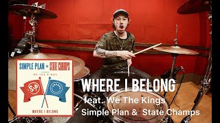 WHERE I BELONG (feat. We The Kings) Simple Plan &amp; State Champs / KENGOOO Drum Cover 叩いてみた
