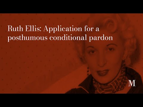 Ruth Ellis: Application for a posthumous conditional pardon