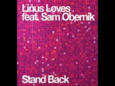 Linus Loves feat. Sam Obernik - Stand back