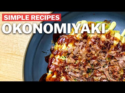 Simple recipes to try at home - Okonomiyaki