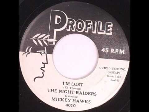 Mickey Hawks And The Night Raiders - Im Lost