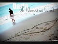 OK (Dangerous Game) - Darin