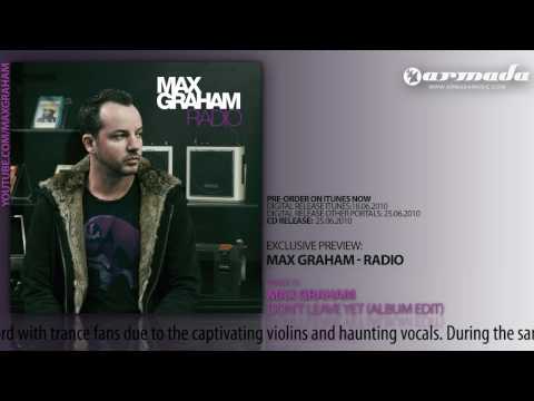 OUT NOW: Max Graham - Radio (Track 11: Max Graham - Don't Leave Yet)