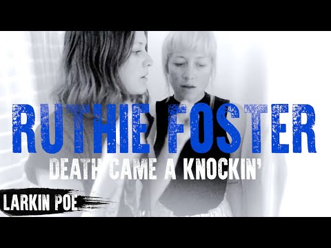 Ruthie Foster "Death Came A Knockin'" (Larkin Poe Cover)