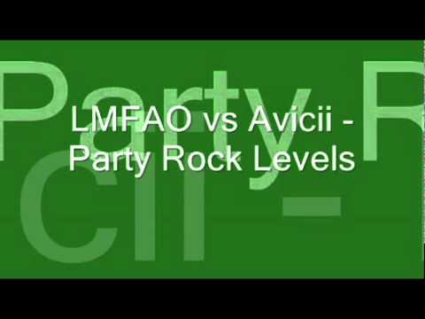 LMFAO vs Avicii Party Rock Levels