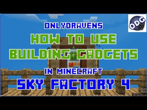 Minecraft - Sky Factory 4 - How to Make, Charge and Use the Building Gadget