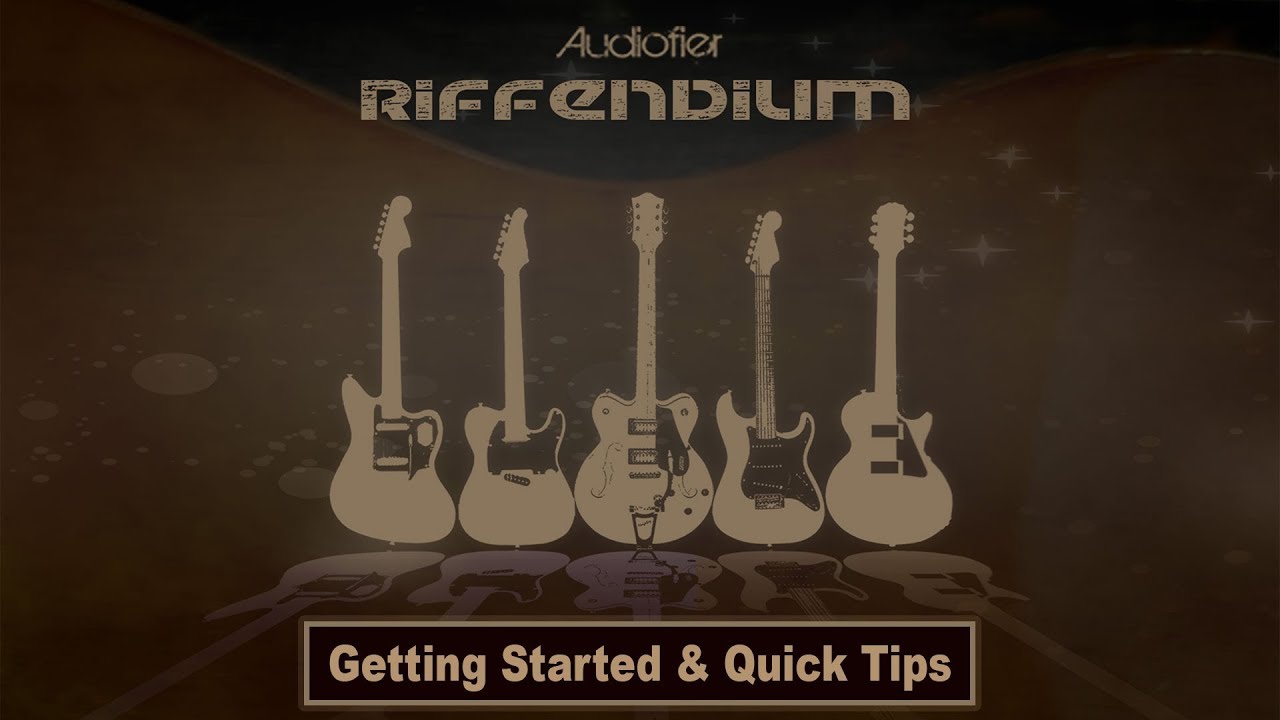 Audiofier RIFFENDIUM - Getting Started and Quick Tips