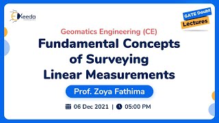 Geomatics Engineering - Fundamental Concepts of Surveying, Linear Measurements | 6 December | 5 PM
