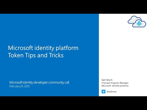 Token Tips and Tricks for Microsoft Identity platform February 2020