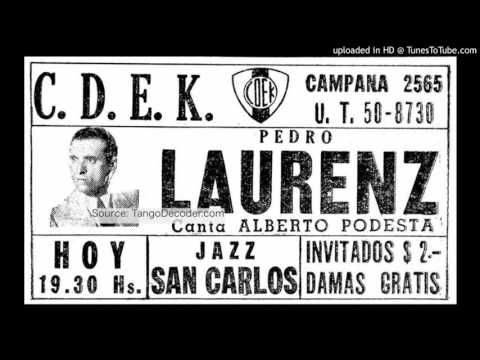 Subtitled Tango #47a: VEINTICUATRO DE AGOSTO ("The 24th of August") Laurenz/Podestá, 1943