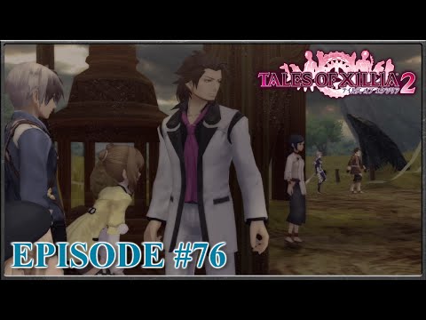 Tales Of Xillia 2 - The Veywind Duo, Alvin's "Might Have Been" - Episode 76