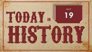 On This Day | Today in History | May 19 | English | Historical Events on May 19 around the World - DAY